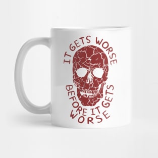 It Gets Worse Before It Gets Worse - Oddly Specific, Meme Mug